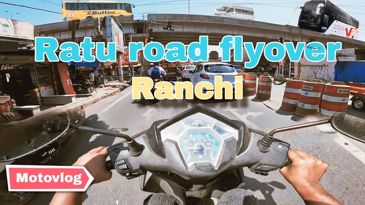 Ratu road flyover Ranchi||Ranchi moto vlog video