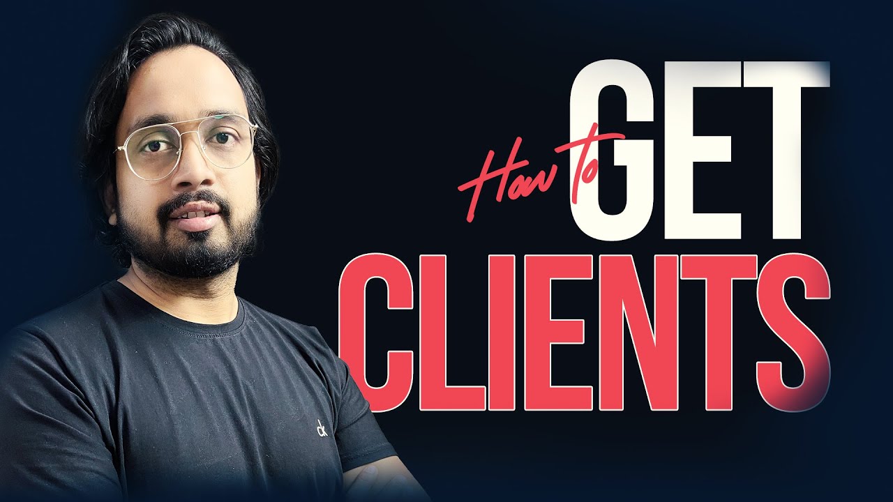 How To Get Clients | Complete Guide To Find Graphic Design Clients