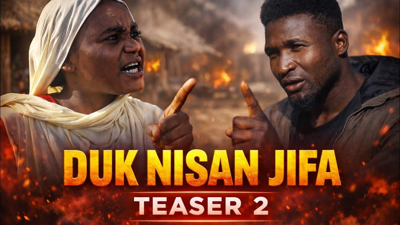 DUK NISAN JI – Teaser 2 | Soyayya, Kunci da Gwaji | Hausa Movie 2026