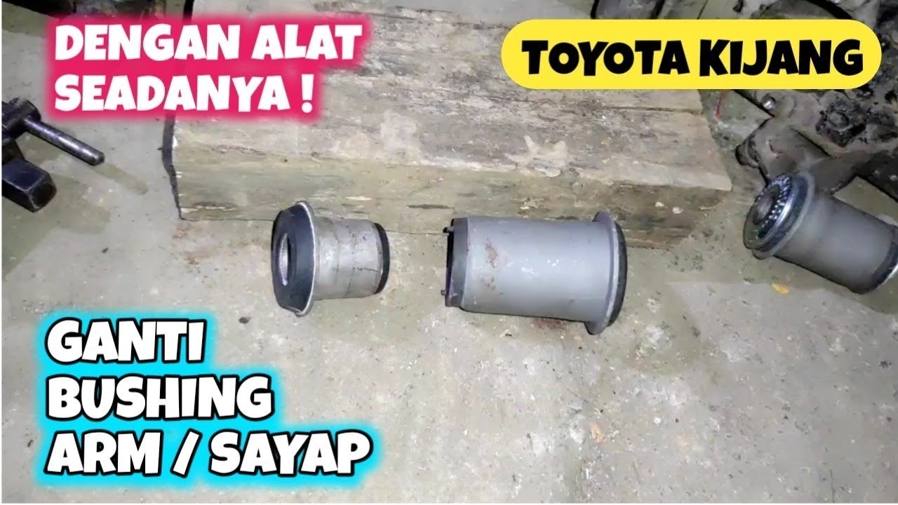 Cara Mengganti Bosh Sayap / Bushing Upper Dan Lower Arm Toyota Kijang Super
