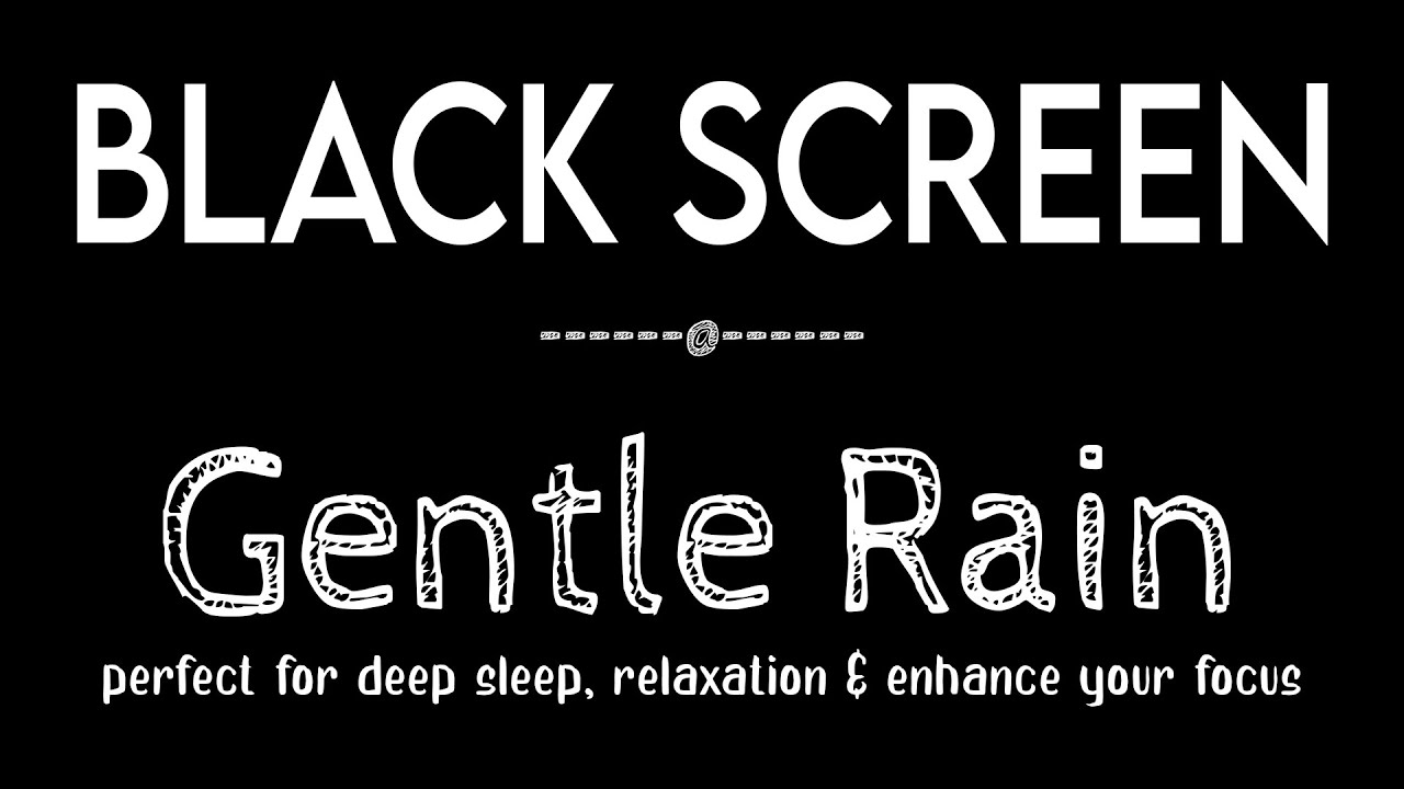 Fall Asleep Instantly with Gentle Rain Sounds for Sleeping & Relaxation Black Screen