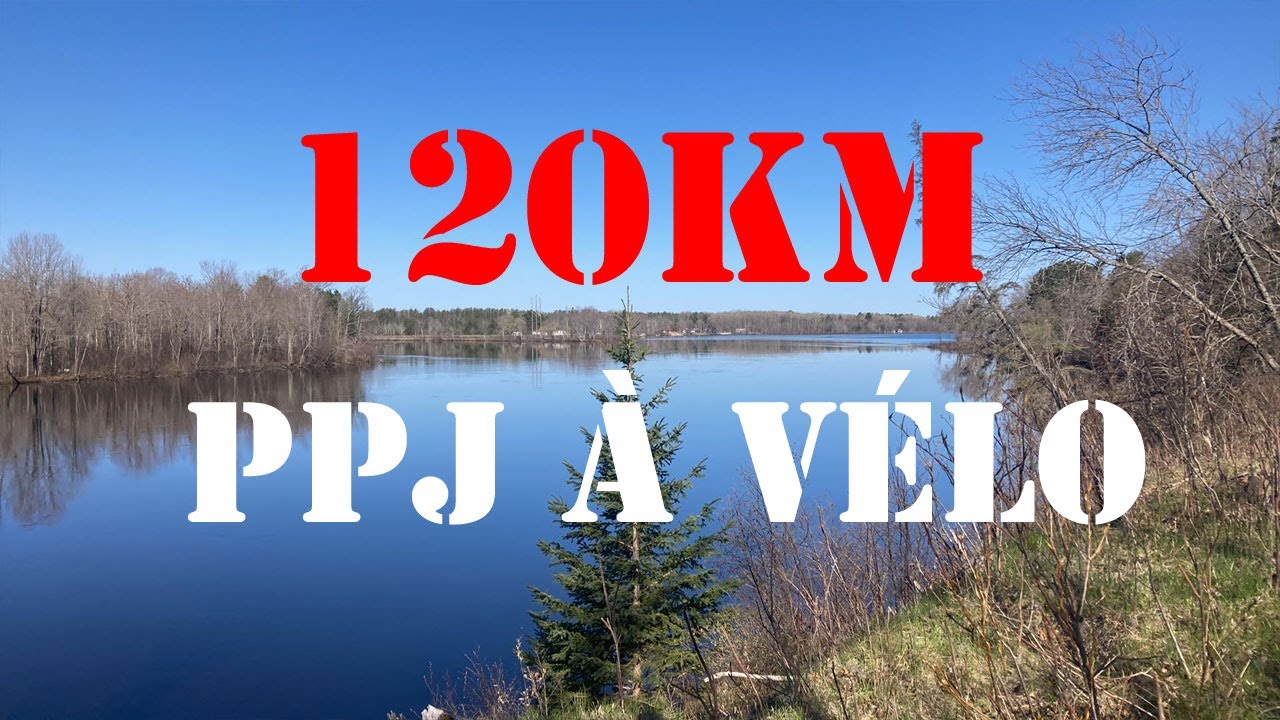 120km en vélo 🚲 Cycloparc PPJ & Algonquin Trail