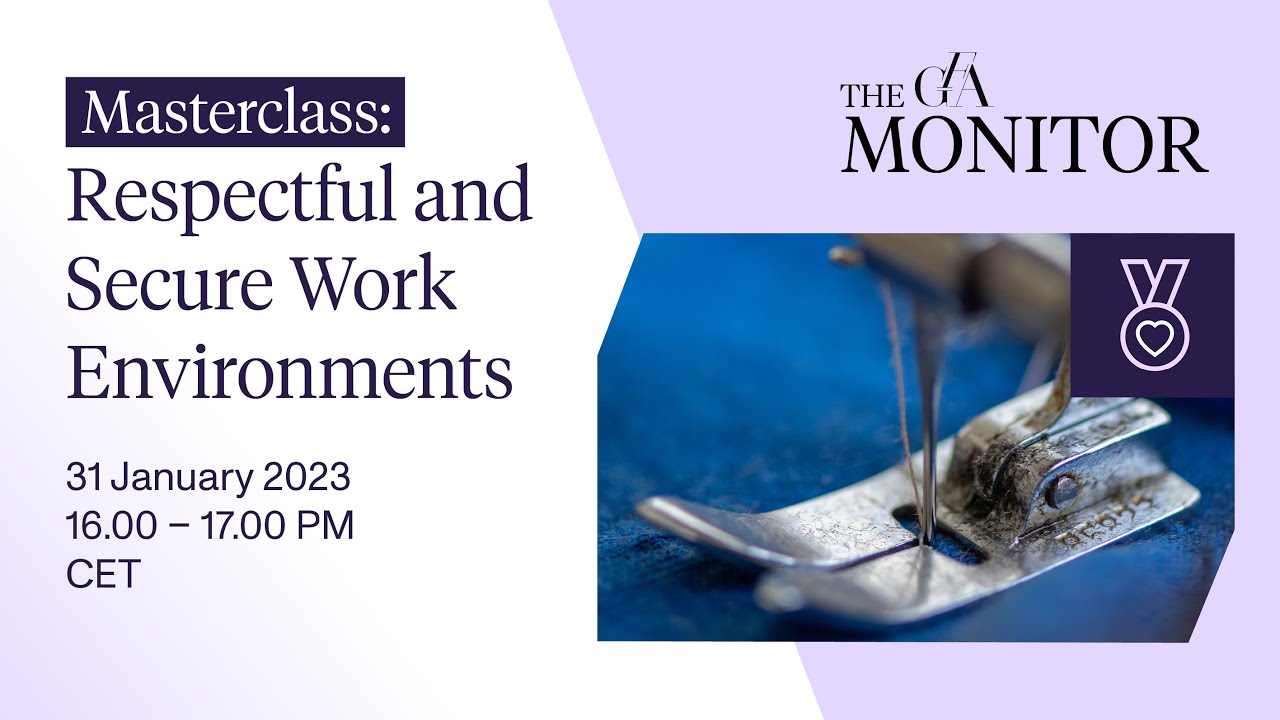 The GFA Monitor Masterclass: Respectful and Secure Work Environments
