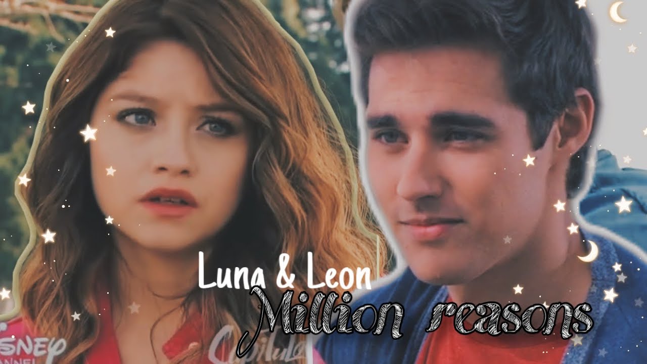 Leon & Luna || Million reasons (AU)