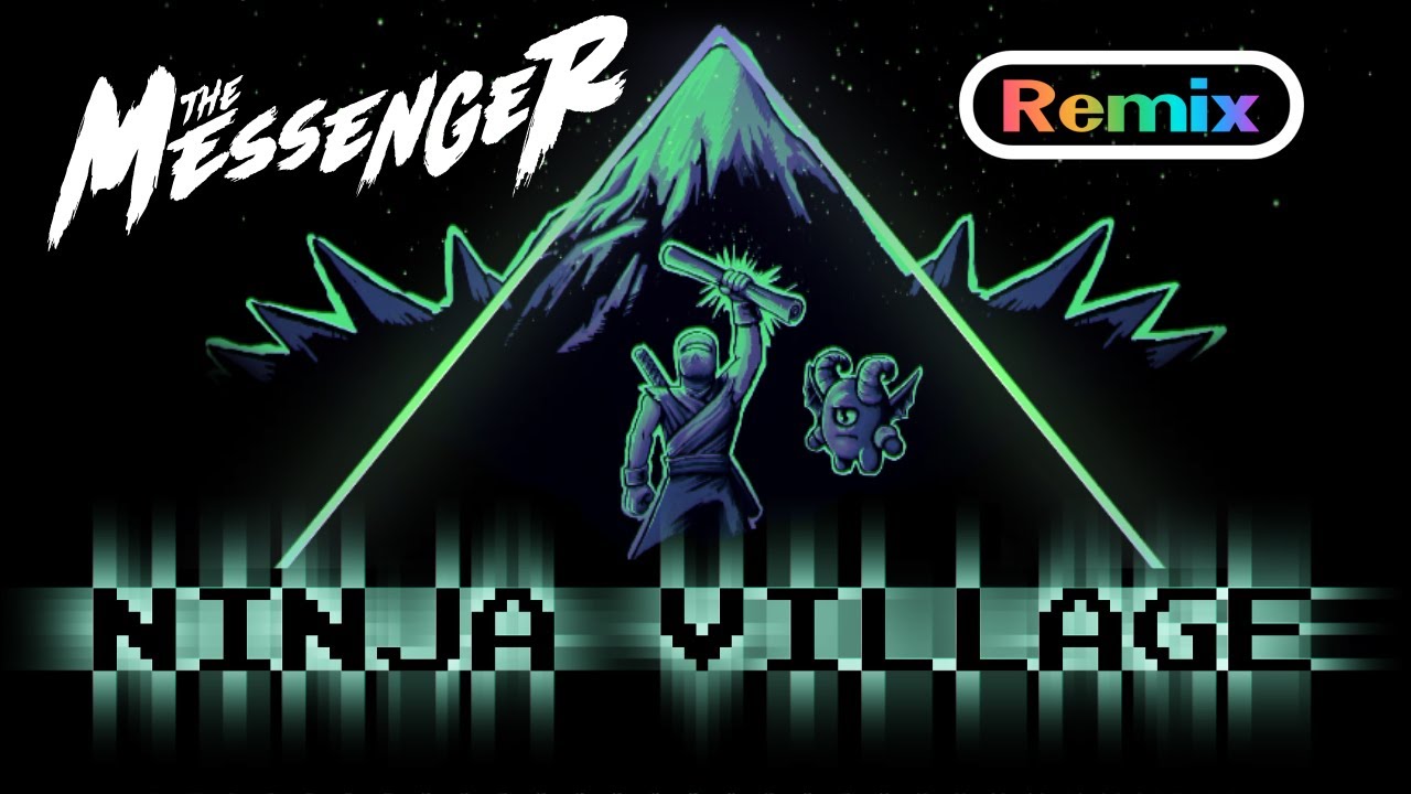 The Messenger OST - Ninja Village REMIX ( Ninja's Reprieve / Respite )