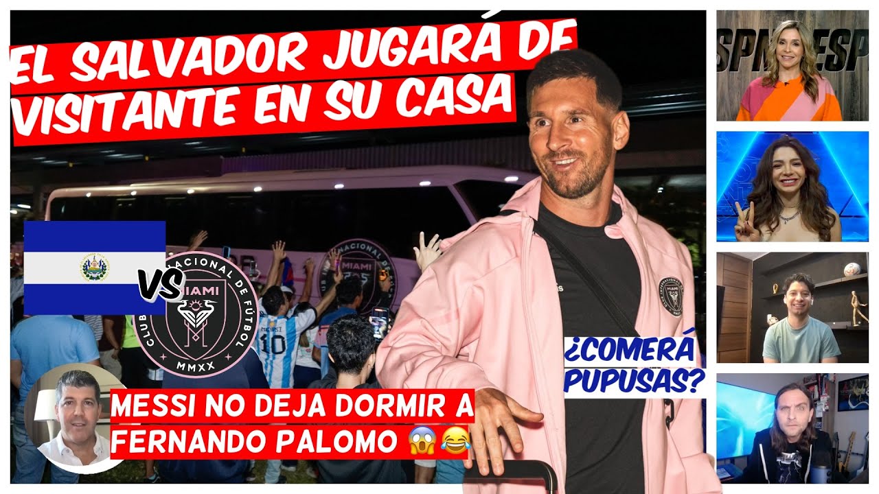 MESSI revoluciona EL SALVADOR, la gente va a ver al INTER MIAMI no a la selección | Exclusivos