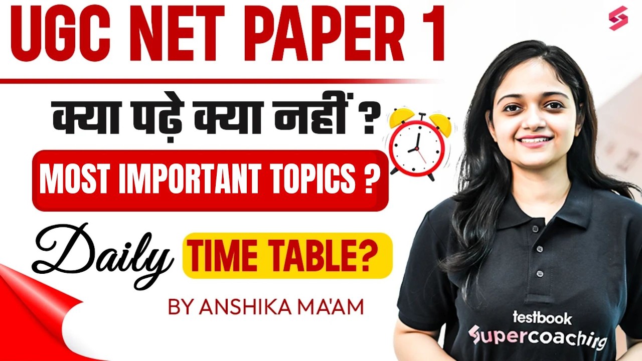 UGC NET Paper 1 Preparation 2026 | UGC NET Paper 1 Most Important Topics & Time Table By Anshika