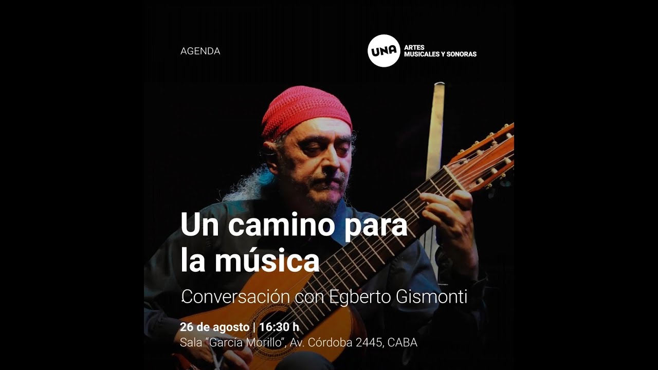 Conversación con EGBERTO GISMONTI:  