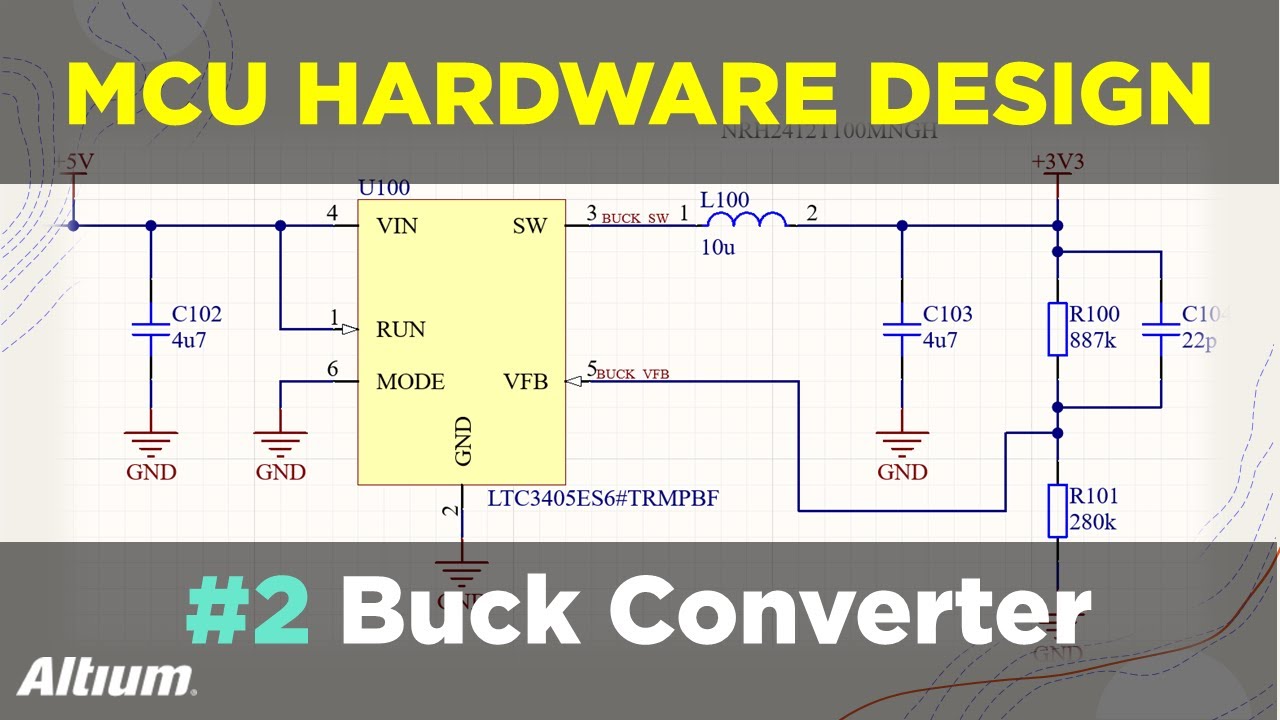 Microcontroller-Based Hardware Design With Altium Designer - #2 Buck Converter