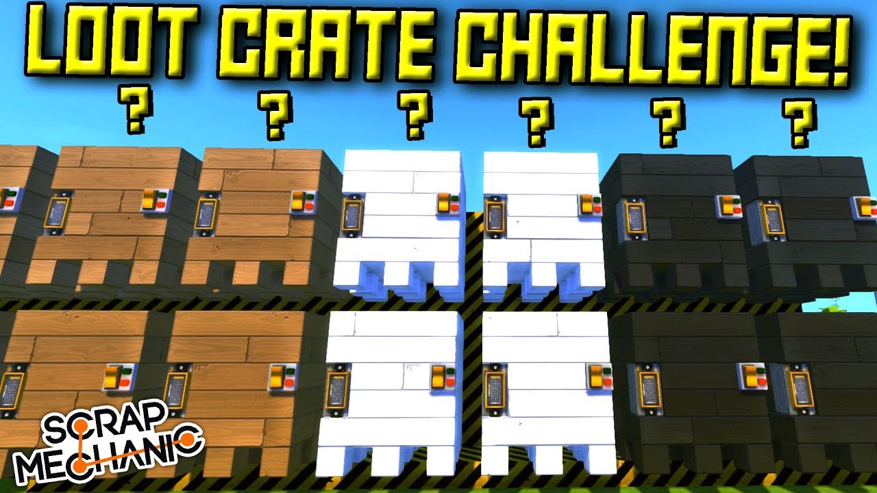 LOOT CRATE RACE!  Scrap Mechanic Multiplayer Monday! Ep 69