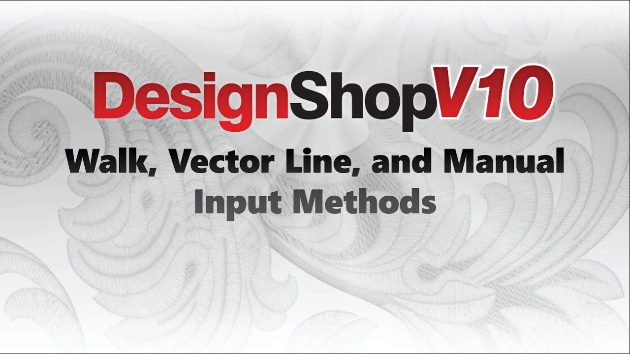 DesignShop V10 ~ Walk, Vector Line, and Manual Input Methods