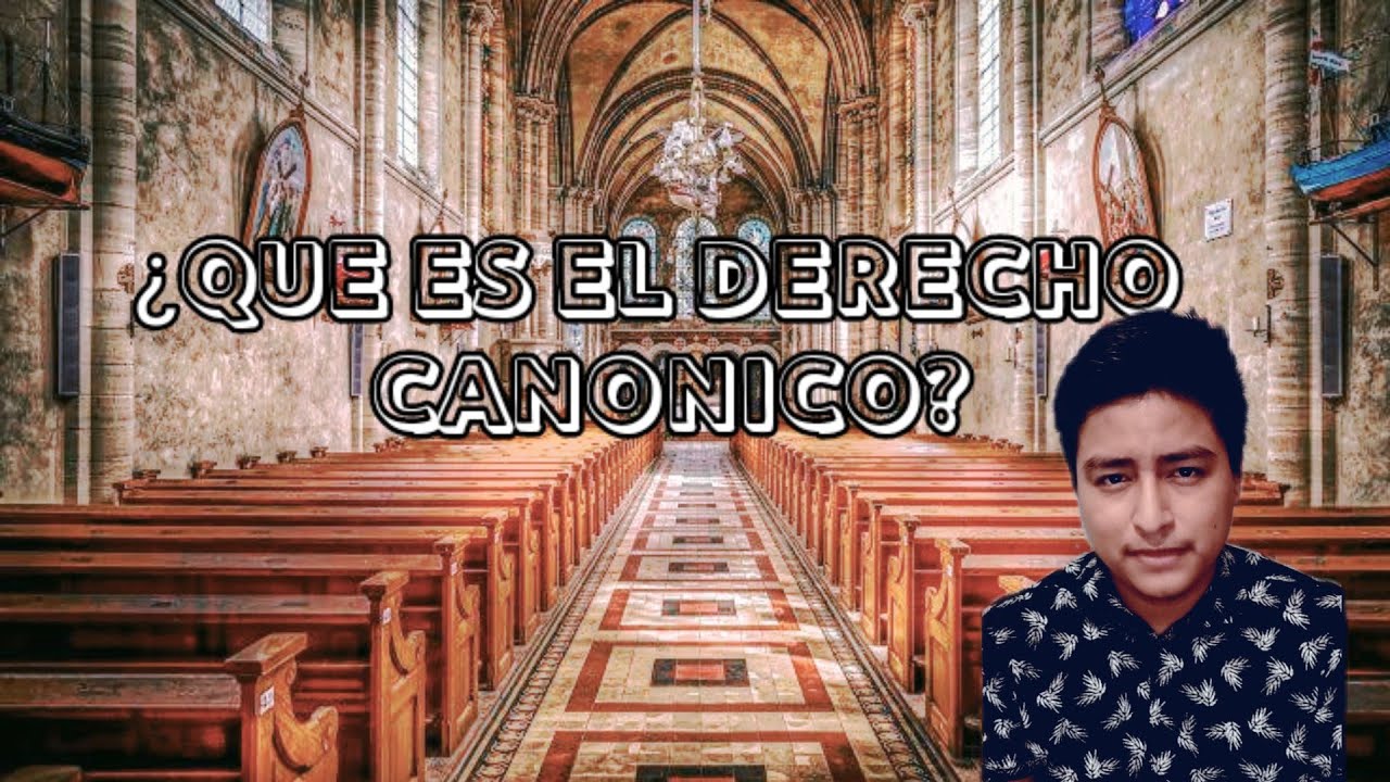 ¿Que es el derecho Canónico?
