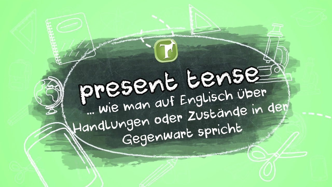 Present tense: Wie man auf Englisch über Handlungen oder Zustände der Gegenwart spricht