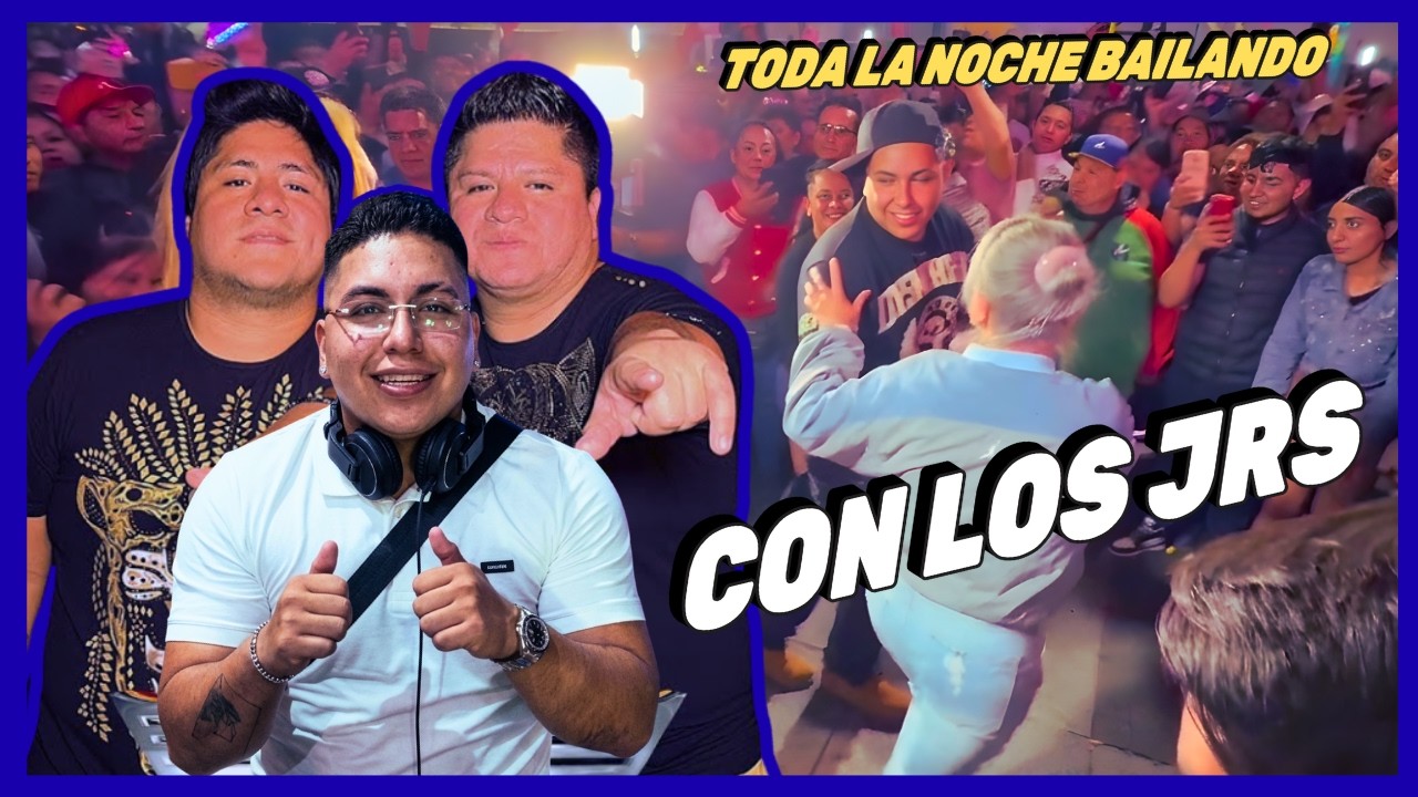 ASI FUE LA NOCHE CON LOS JRS 🔥 (BAILE TODA LA NOCHE)