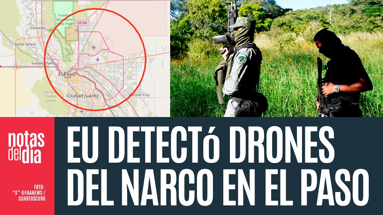 EU reabre espacio aéreo de El Paso. Dice que detectó “amenaza” de un dron del narco