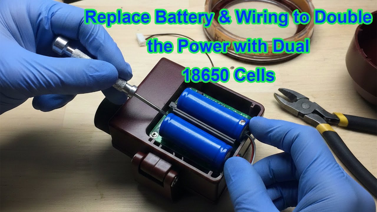 Replace Battery & Wiring to Double the Power with Dual 18650 Cells