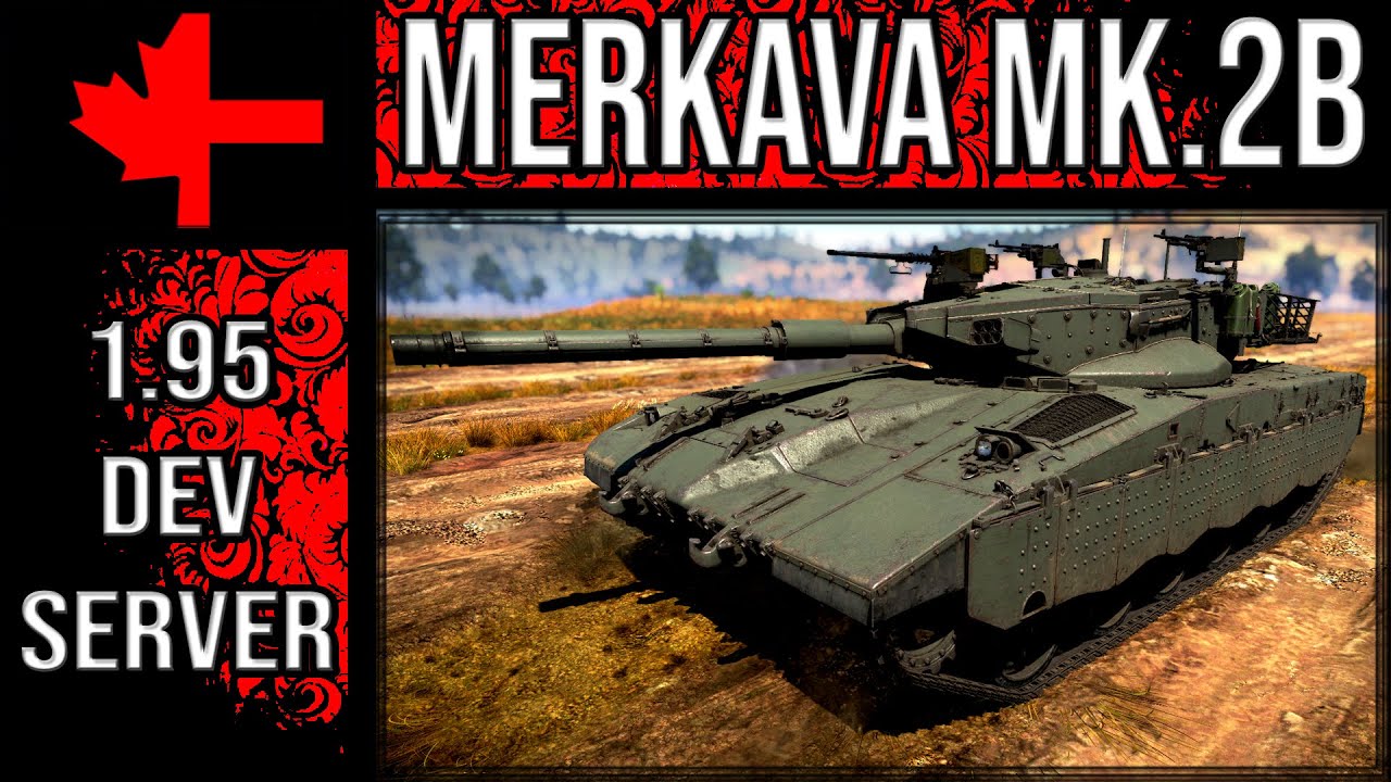 Merkava Mk.2b - Update 1.95 Dev Server - War Thunder