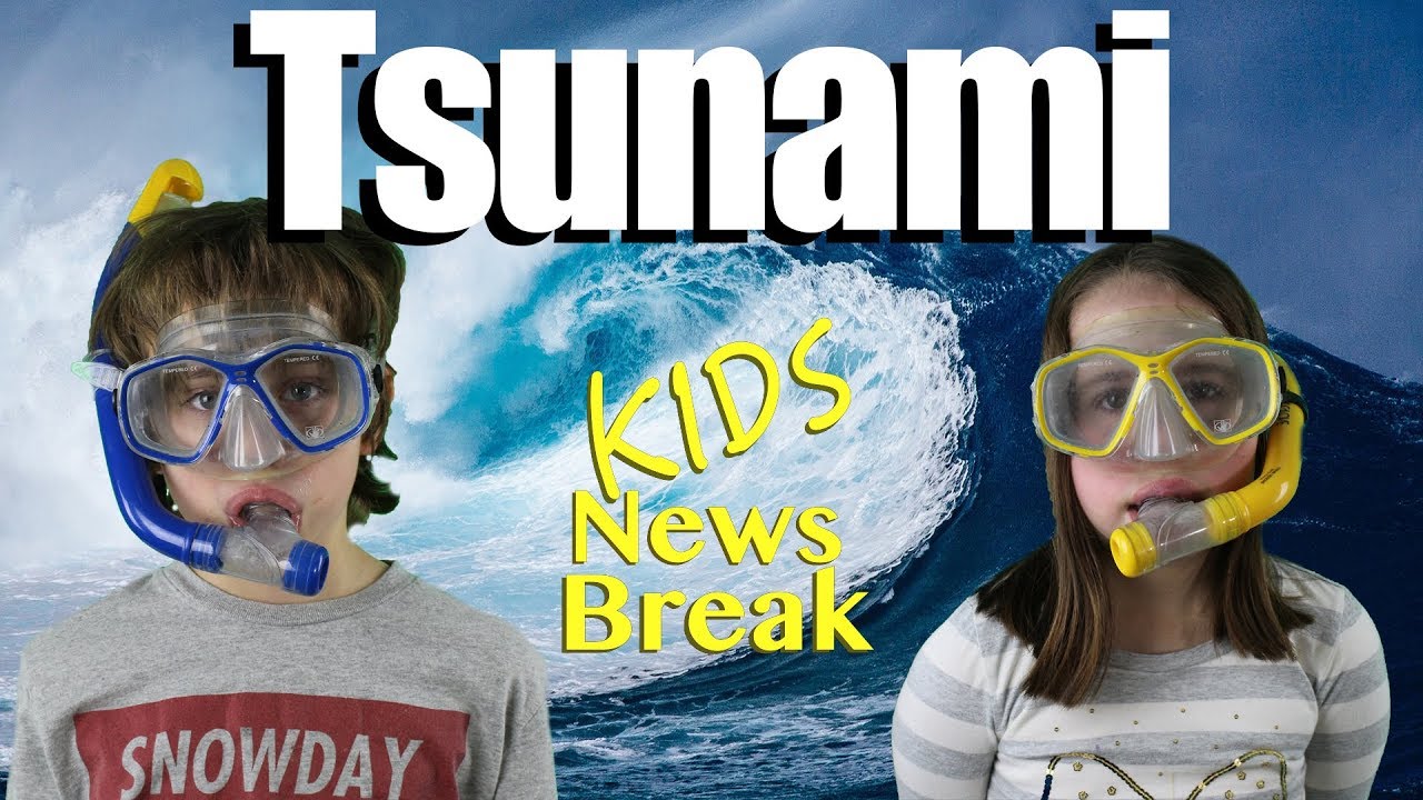 Tsunami -être préparé - Kids News Break