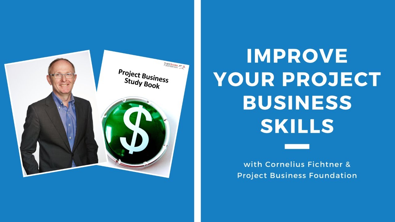 Improve Your Project Business Skills | Episode 461