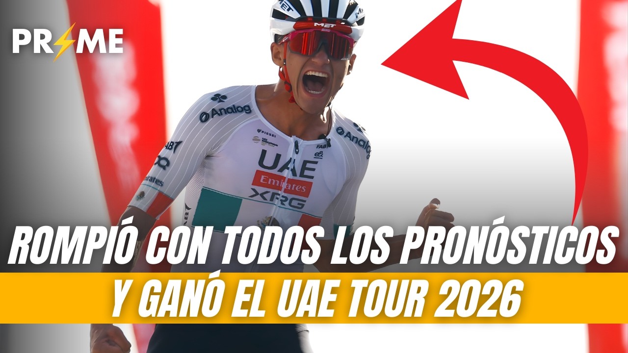 Así Isaac del Toro ROMPIÓ con todos los pronósticos y GANÓ el UAE Tour 2026