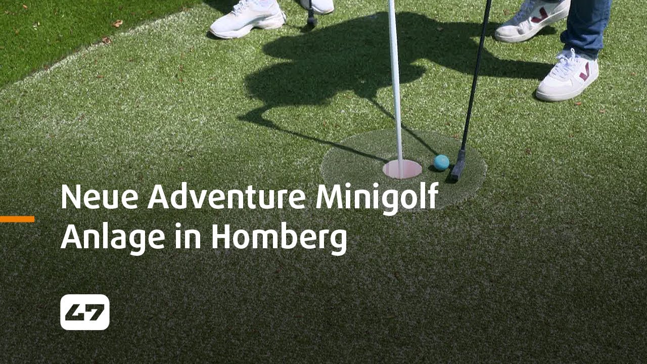 STUDIO 47 .live | NEUE ADVENTURE MINIGOLF ANLAGE IN HOMBERG