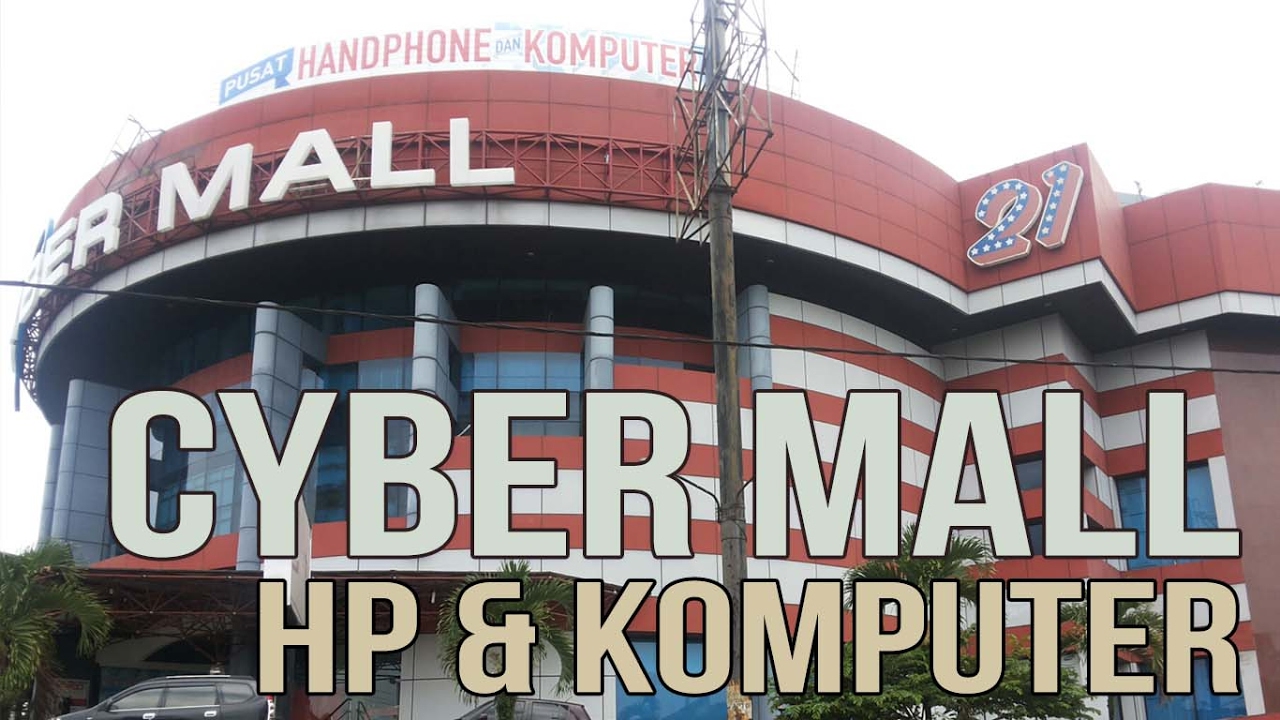 Cyber Mall Tempat Jual Beli HP, Komputer dan Laptop di Malang