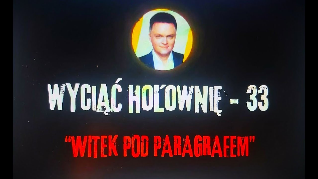 WYCIĄĆ HOŁOWNIĘ... - odc.33 - 