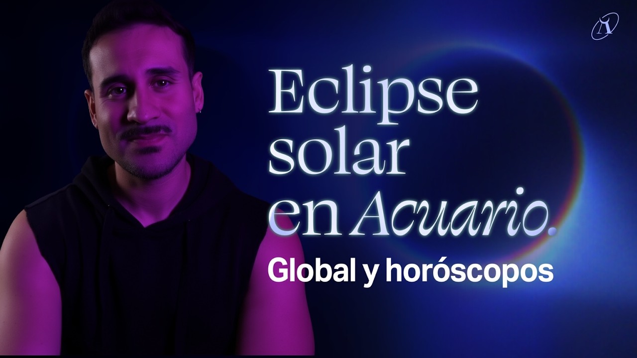 🌑♒  Eclipse solar anular en Acuario 2026 🌟 Horóscopos y efecto global