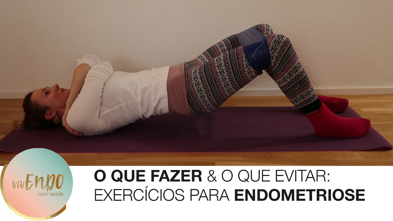 MELHORES EXERCÍCIOS PARA ENDOMETRIOSE E ADENOMIOSE | vivENDO com saúde