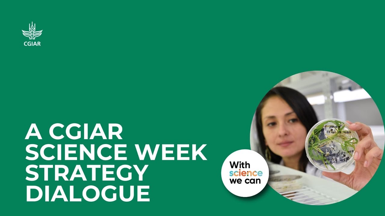 CGIAR Science Week Strategic Dialogue: Capacity Sharing