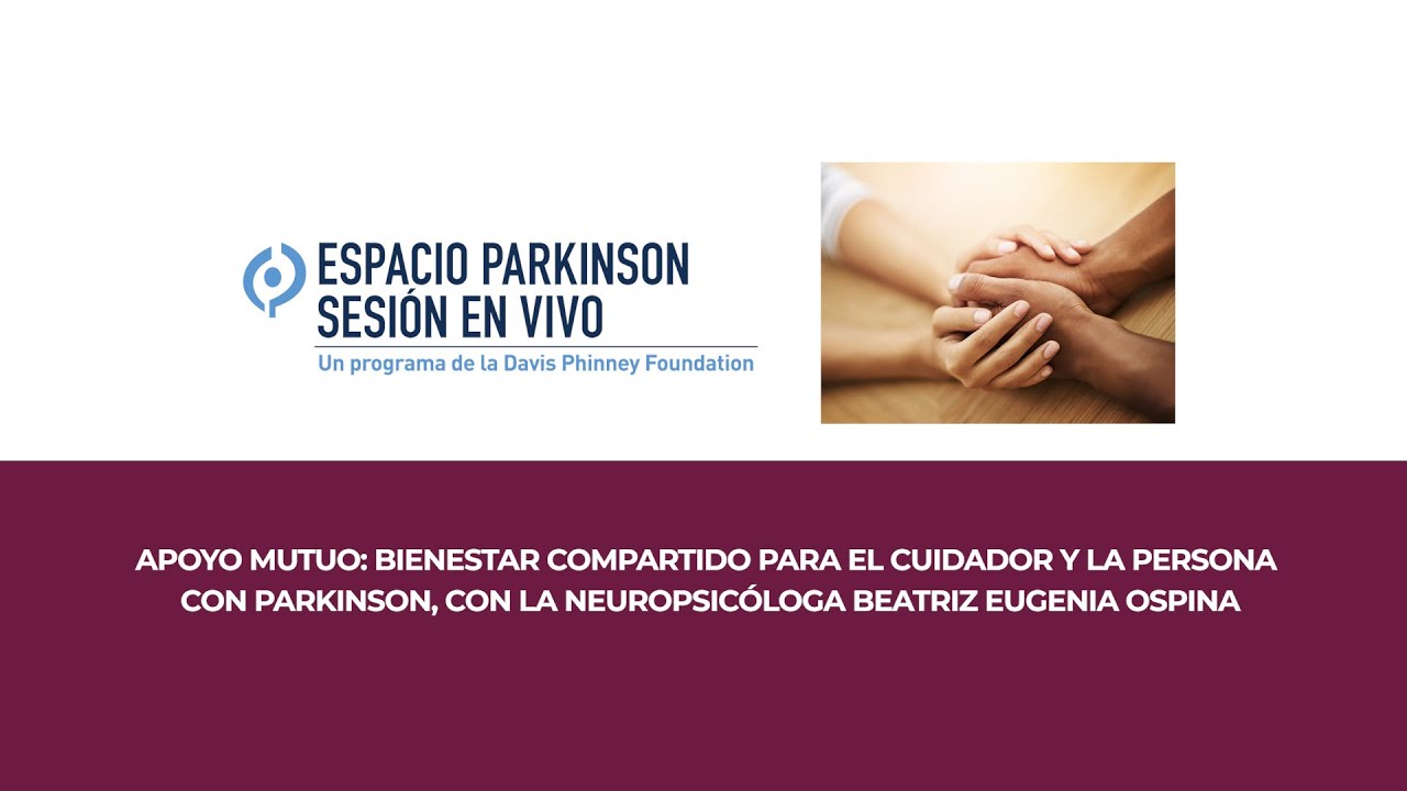 Espacio Parkinson - El bienestar mutuo es cosa de todos