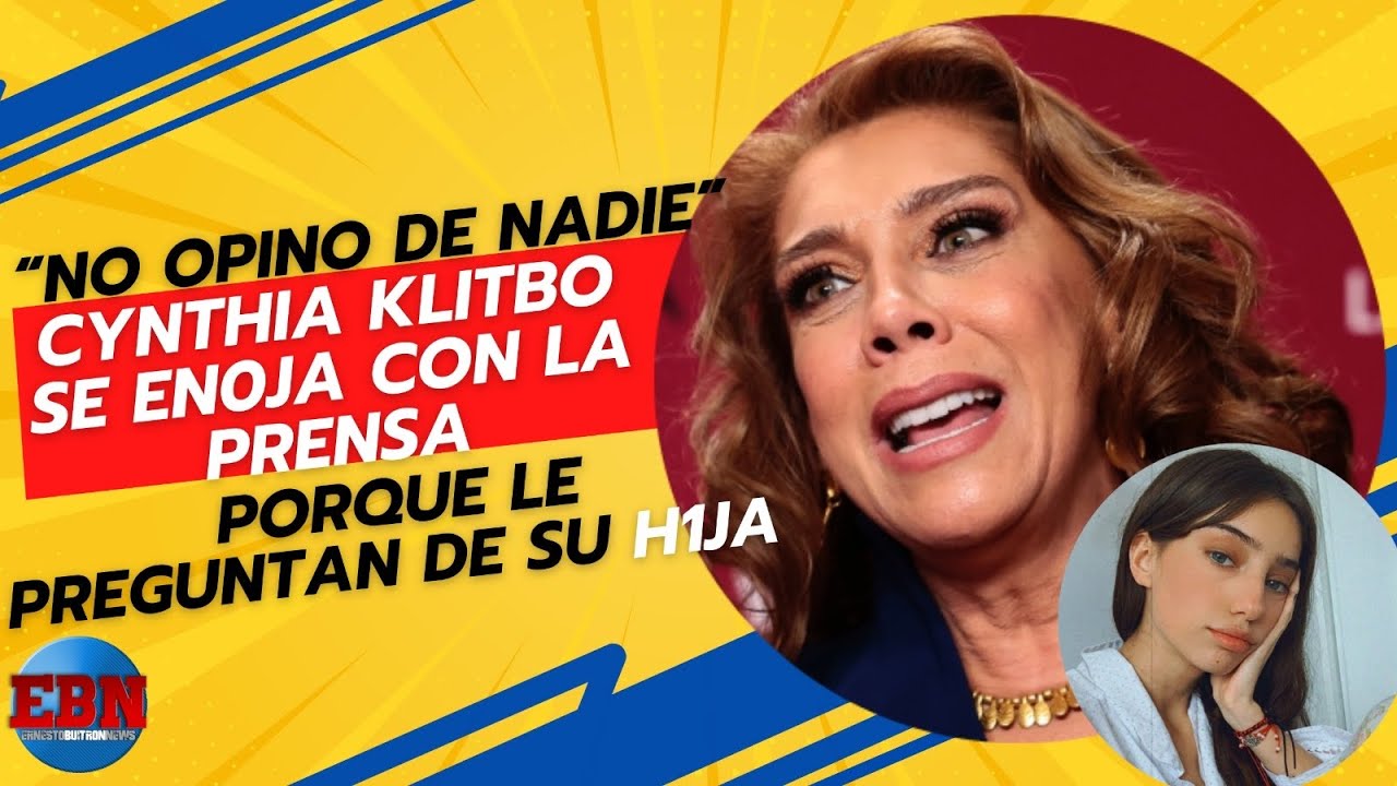 “No opino de nadie” 🚨 Cynthia Klitbo se EN0JA con la prensa porque le preguntan de su H1JA 😠