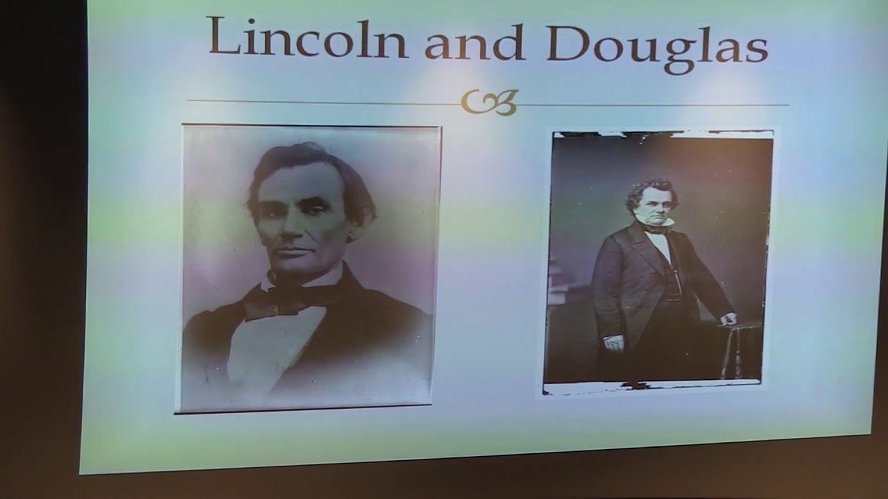 2018 Winter Lecture Series - The Lincoln - Douglas Debates