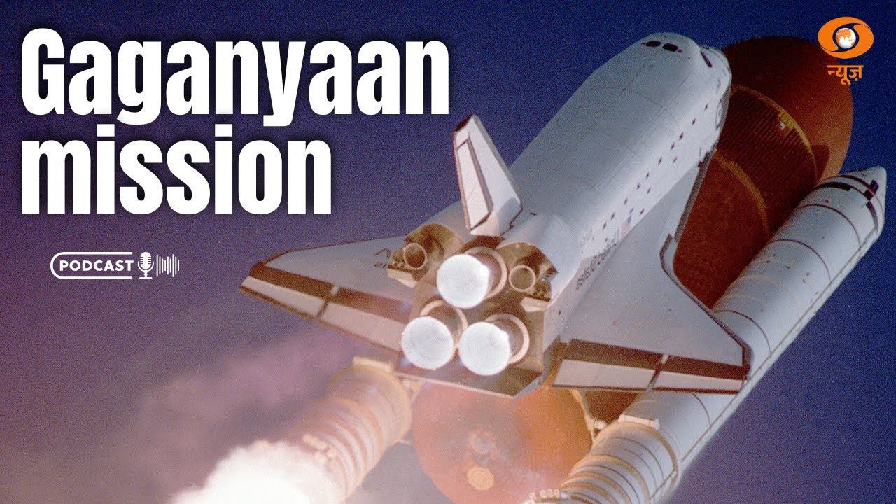Gaganyaan mission: कौन हैं India के Astronauts, कैसे, कहाँ और क्यों जाएंगे Space में | Podcast Ep-23
