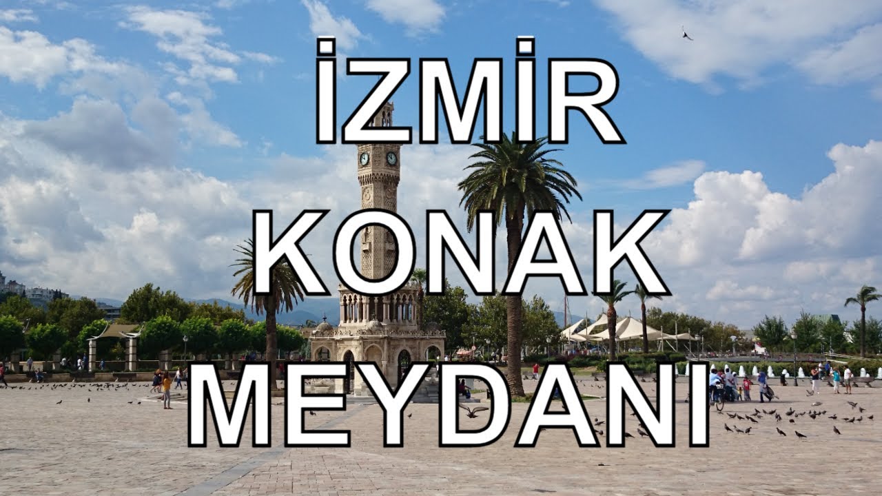 İzmir Konak Meydanı - Dr. Murat
