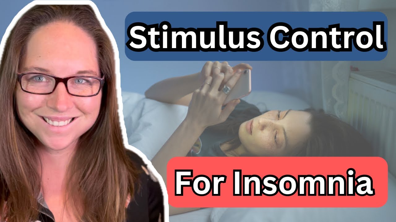 What is Stimulus Control for Insomnia| Stimulus Control in cognitive behavioral therapy for insomnia