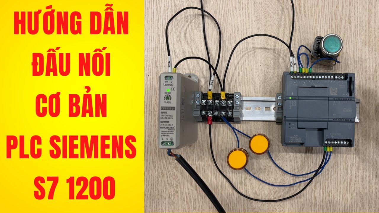 Hướng dẫn đấu nối cơ bản PLC siemens S7 1200 series | Cơ Điện DITICO