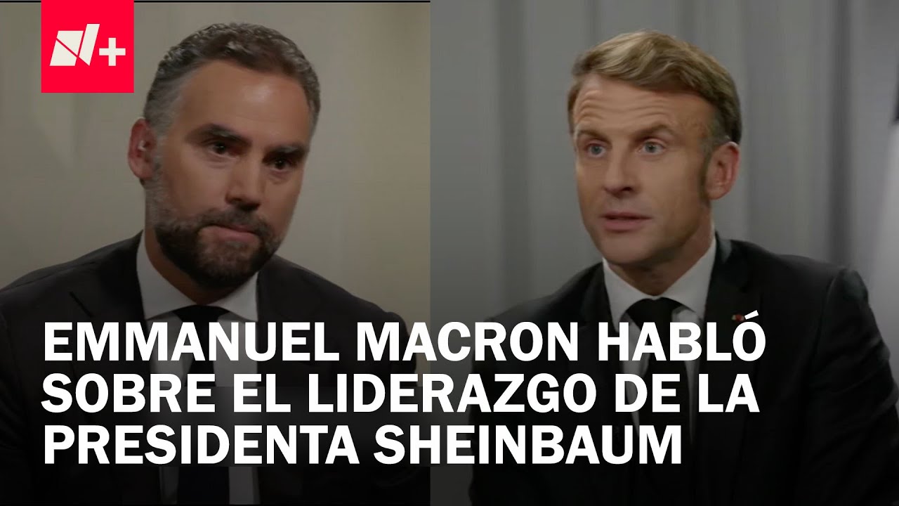 Emmanuel Macron habló del liderazgo de la Presidenta Sheinbaum