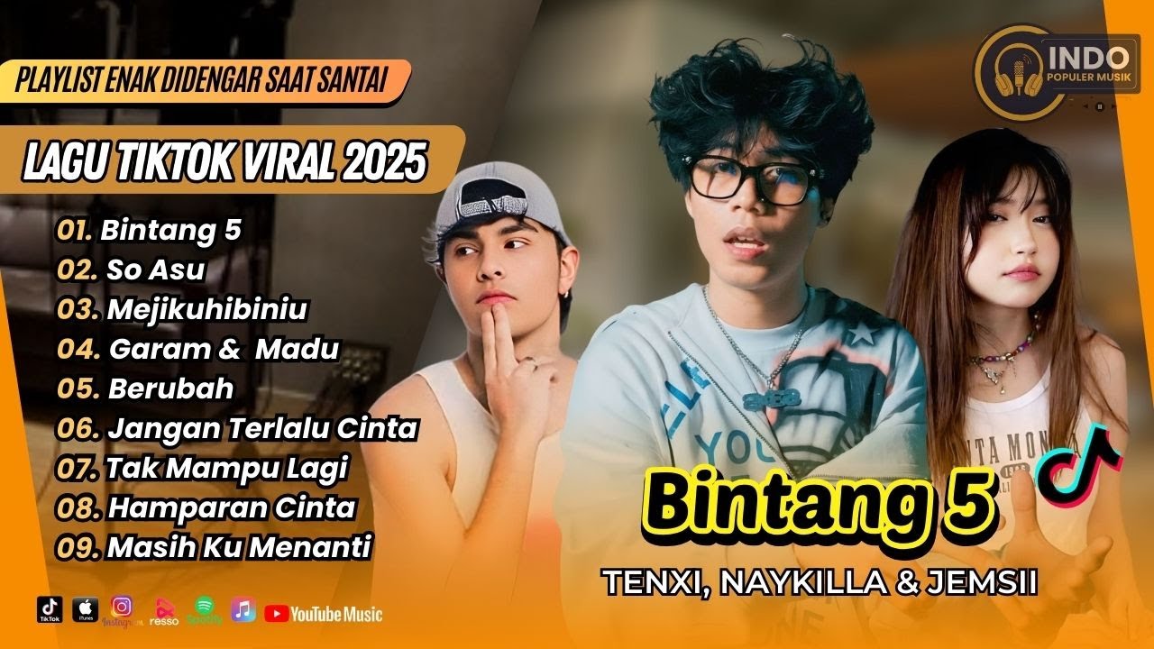BINTANG 5 - Tenxi, Naykilla & Jemsi | SO ASU | MEJIKUHIBINIU | BERUBAH || LAGU VIRAL TIKTOK 2025