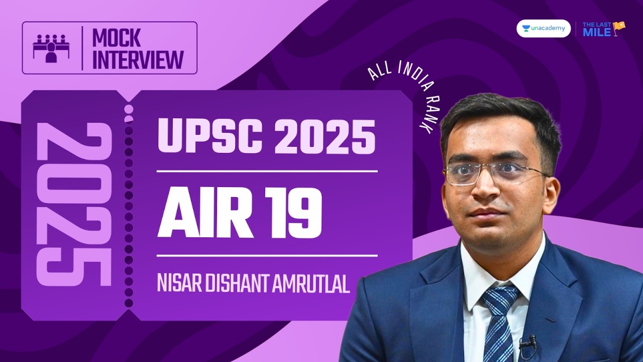 Nisar Dishant Amrutlal: AIR 19 UPSC Result 2025 | Full Mock Interview | UPSC - IAS Topper Interview