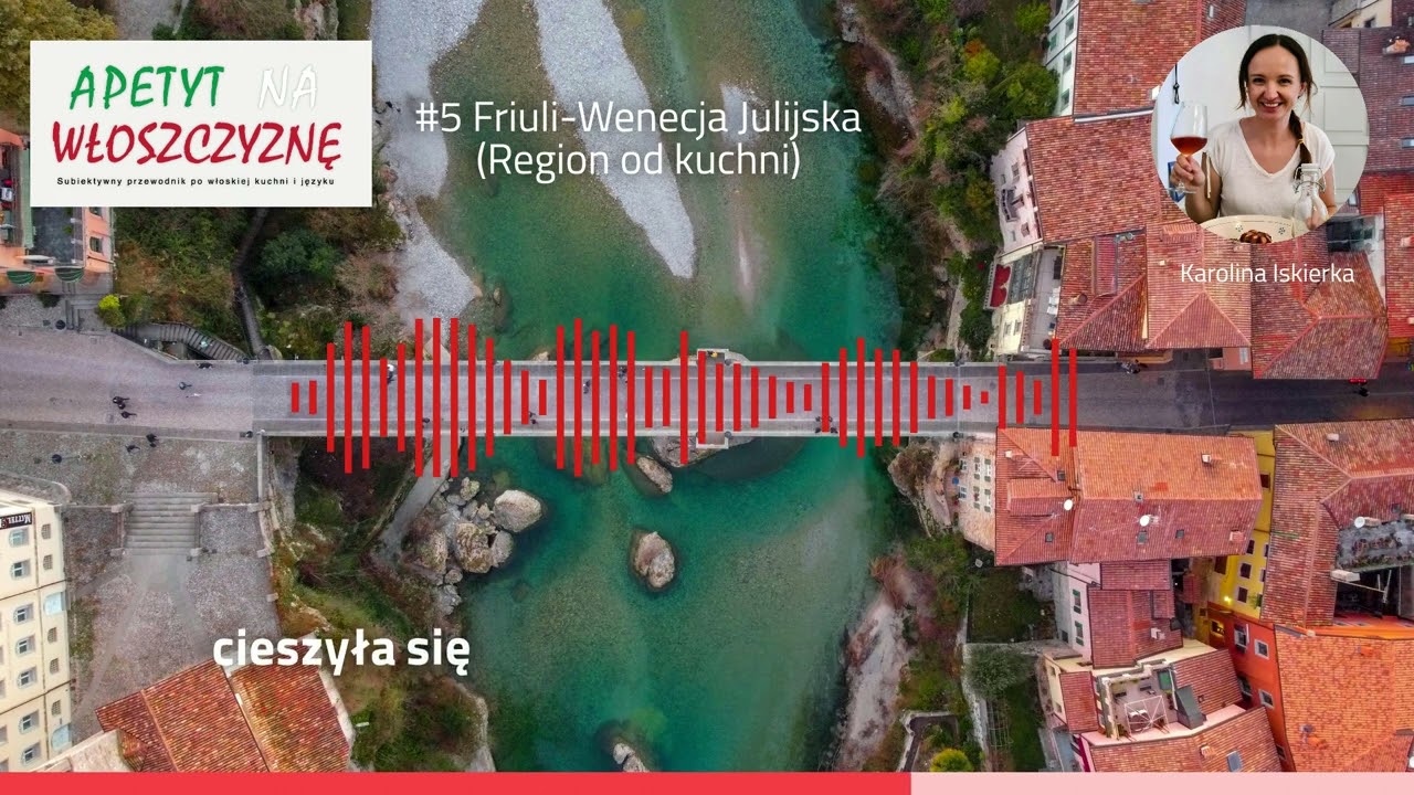 #5 Friuli-Wenecja Julijska (Region od kuchni)