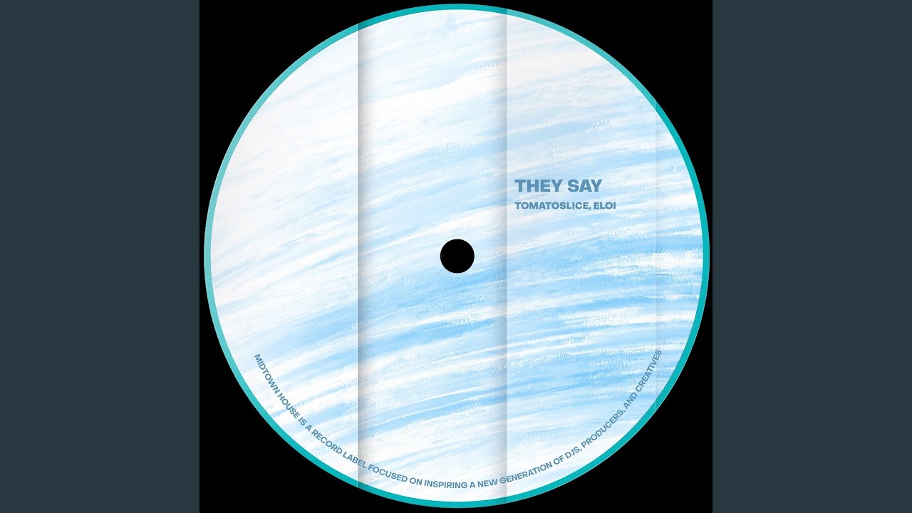 They Say