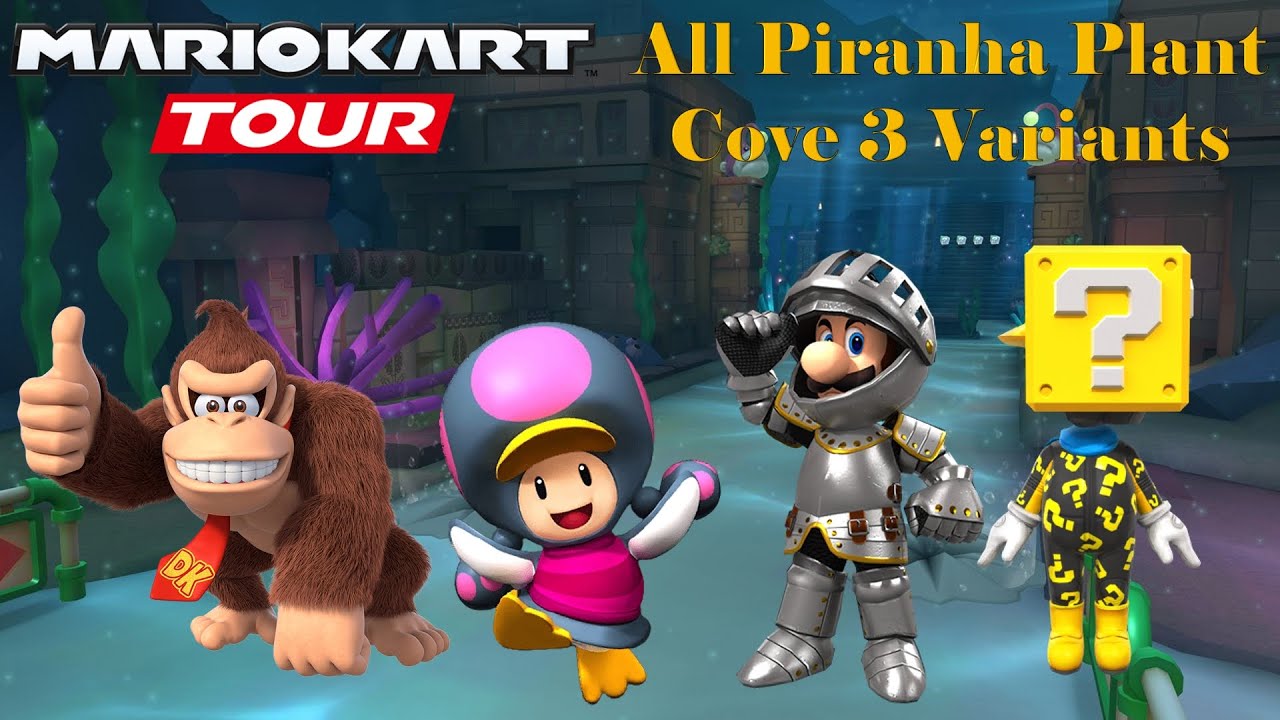 Mario Kart Tour - All Piranha Plant Cove 3 Variants