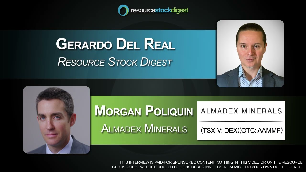 Almadex Minerals CEO Morgan Poliquin on Discovery Drilling in a Gold Bull Market
