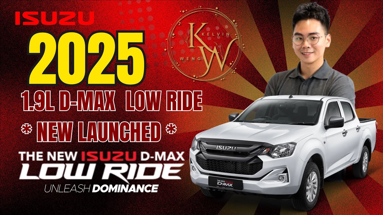 2025 ISUZU D’MAX 1.9L 4x2 LOW RIDE (RG16) SA Kelvin yang Review