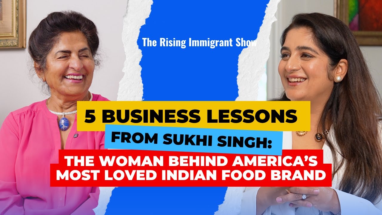 5 Business Lessons from Sukhi Singh Dalbir Singh | Founder of Sukhi&rsquo;s Gourmet Indian Foods