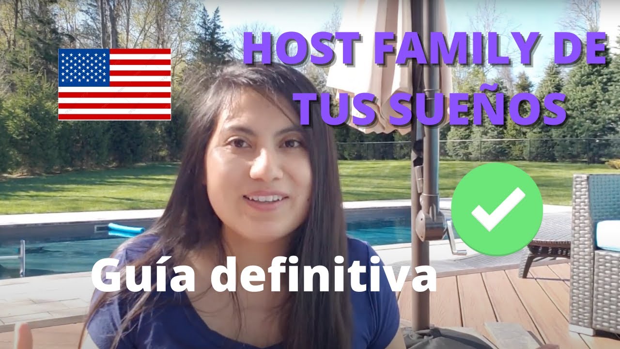 Cómo ENCONTRAR UNA BUENA HOST FAMILY: Explicación completa para buscar la mejor host family en USA.