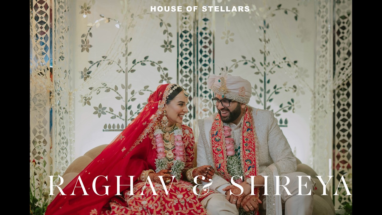 Raghav & Shreya // Wedding Film