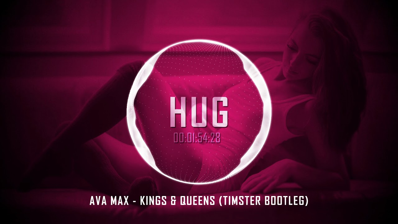 Ava Max - Kings & Queens (Timster Bootleg)