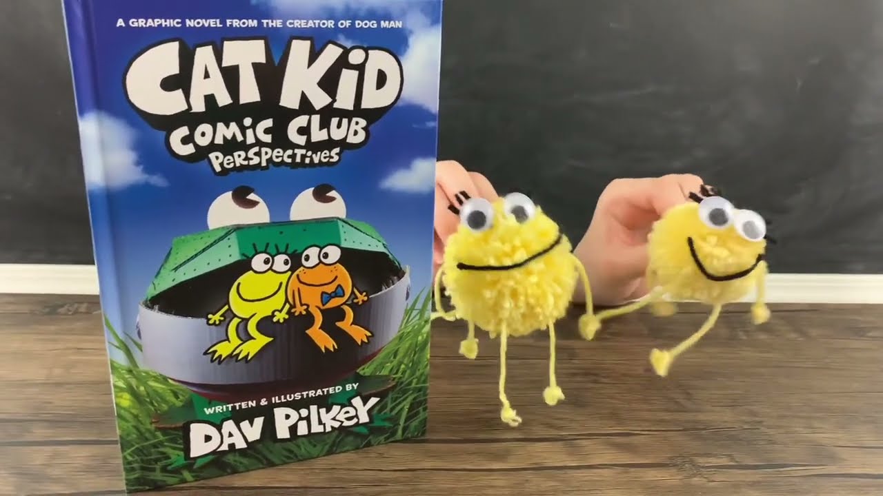 Poppin’ Cents: Make Pom Pom Frog Naomi | Cat Kid Comic Club: Perspectives | Dav Pilkey
